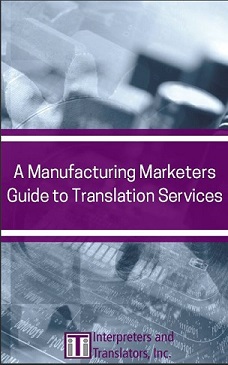 Manufacturing Marketers Guide to Translation Services